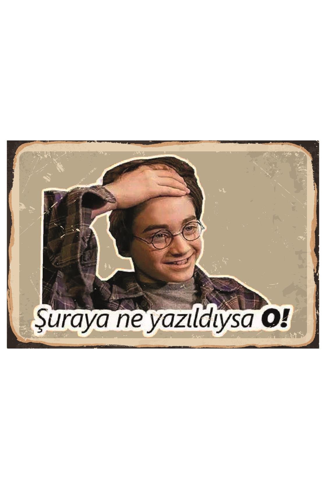 Şuraya Ne Yazıldıysa O Ahşap Poster