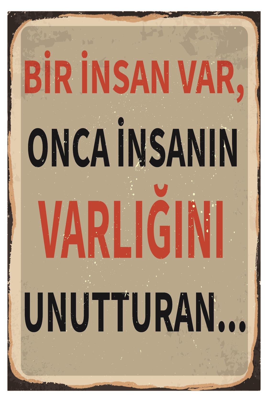 Bir İnsan Var Onca İnsanın Varlığını Ahşap Poster