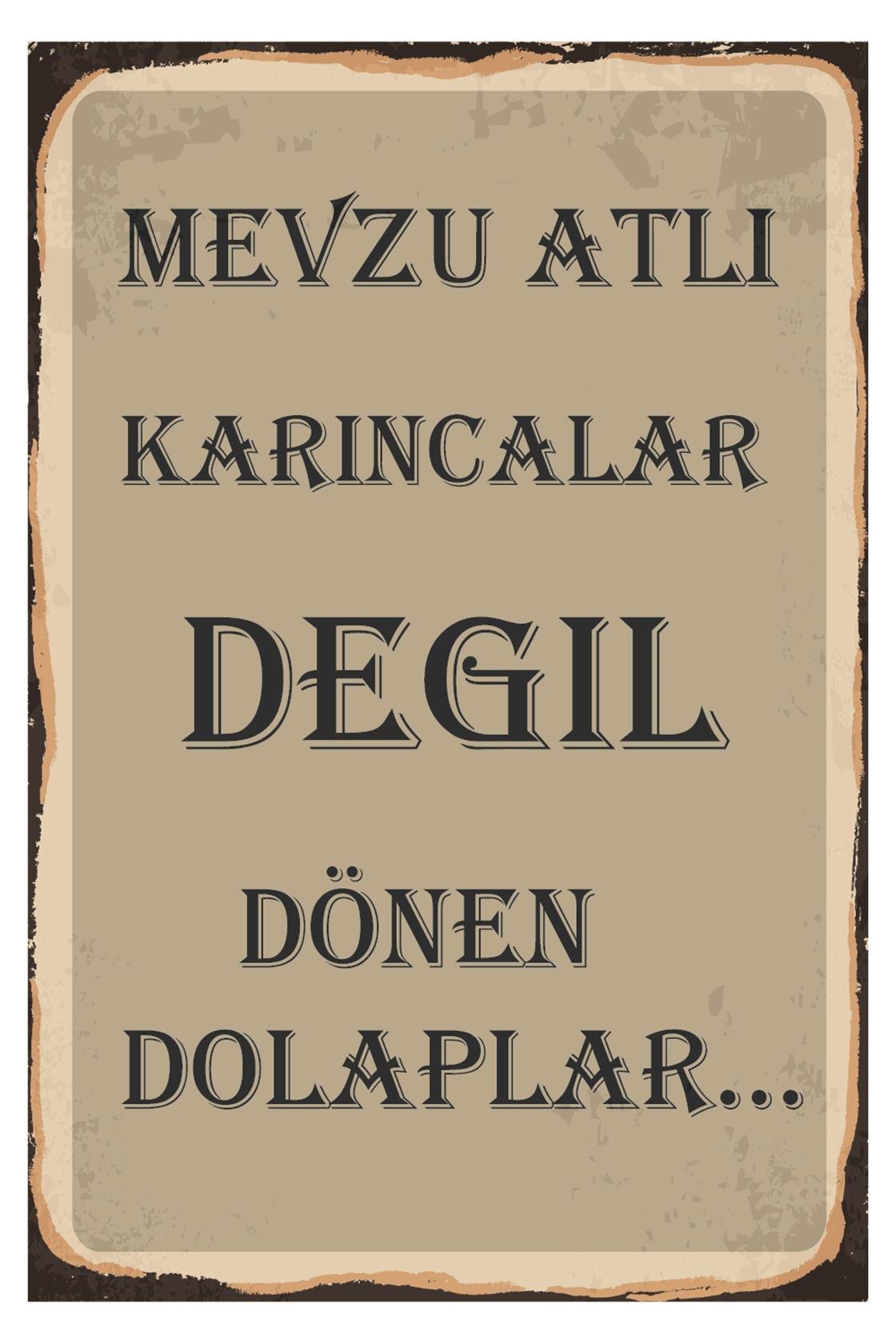 Mevzu Atlı Karıncalar Deil Dönen Dolaplar Ahşap Poster