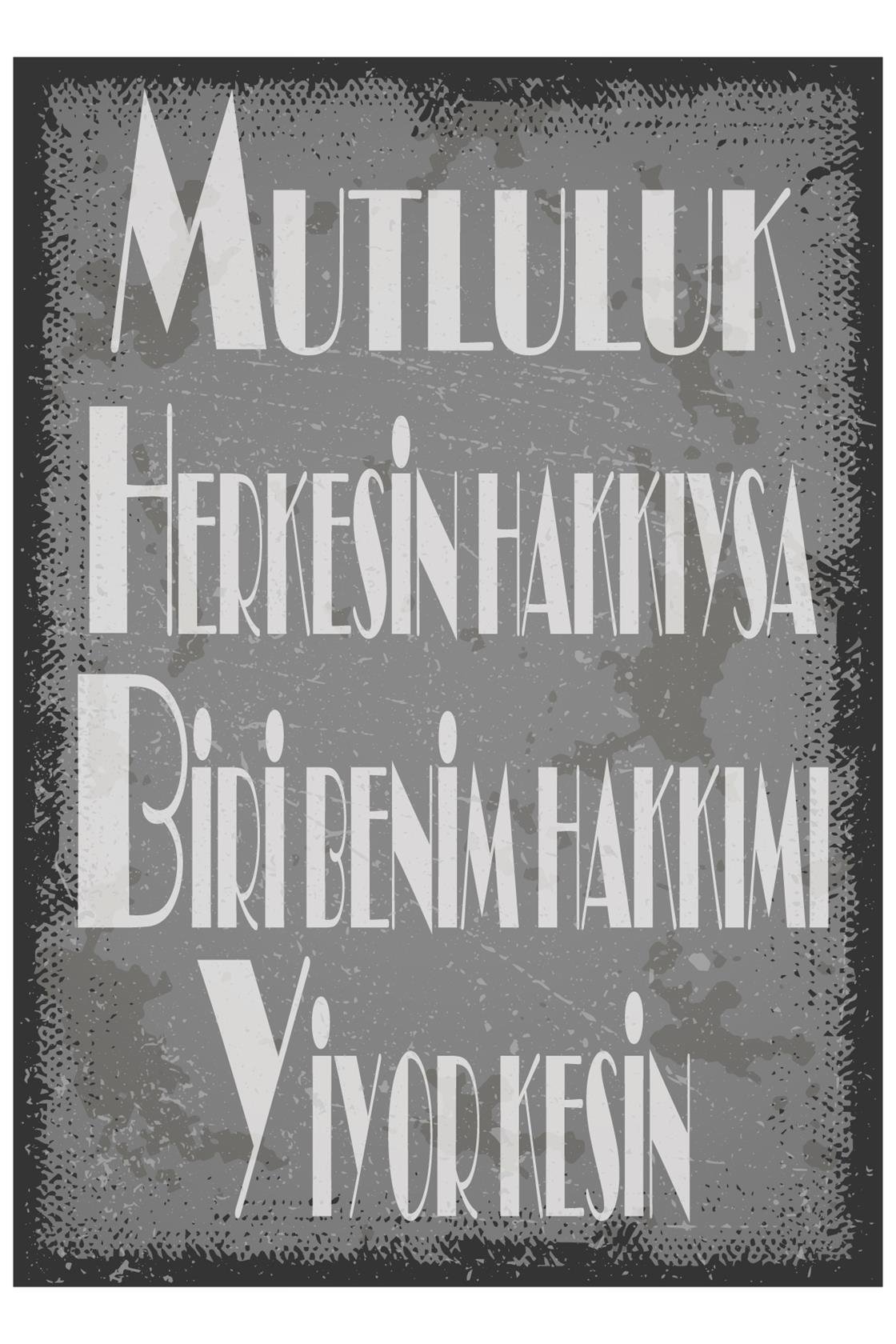 Mutluluk Herkesin Hakkıysa Ahşap Poster