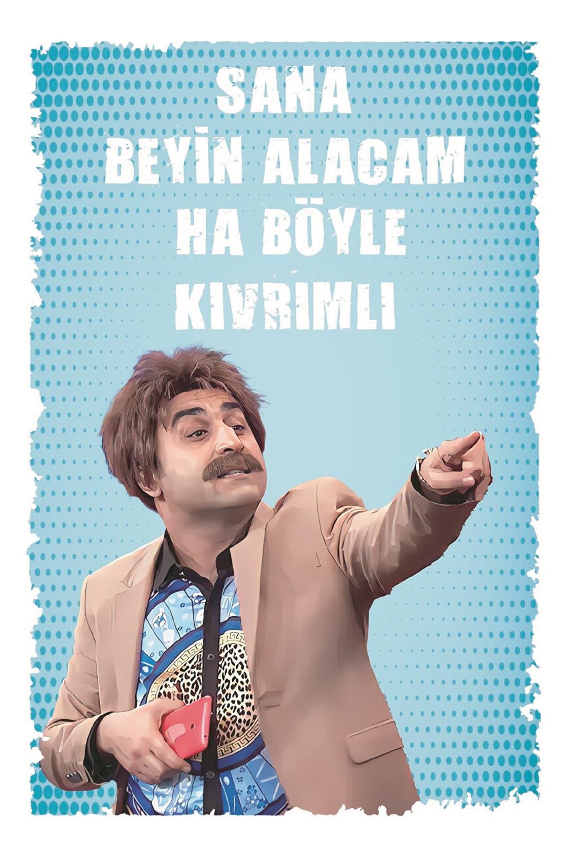 Sana Beyin Alacam Ha Böyle Kıvrımlı Ahşap Poster