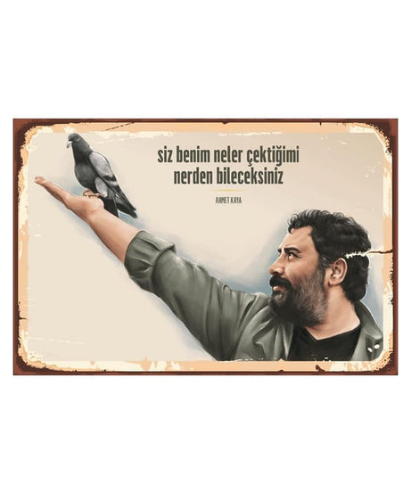 Siz Benim Neler Çektiğimi Nerden Bileceksiniz Ahşap Poster