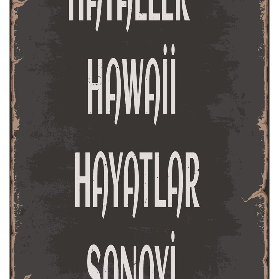 Hayaller Hawaii Hayatlar Sanayi Ahşap Poster