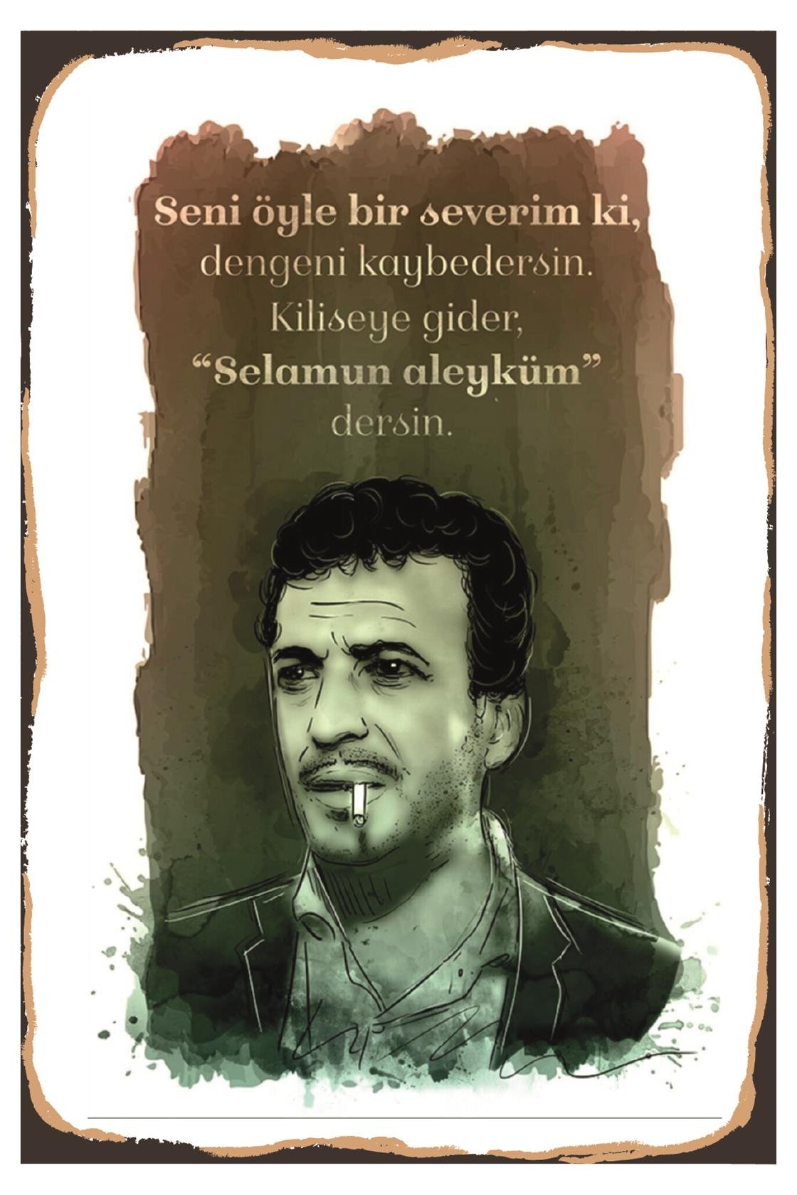 Seni Öyle Bi Severim Ki Dengeni Kaybedersin Ahşap Poster