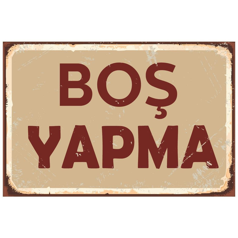 Boş Yapma Ahşap Poster