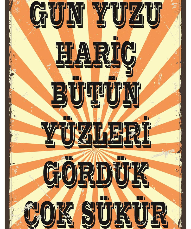 Gün Yüzü Hariç Bütün Yüzleri Gördük Ahşap Poster