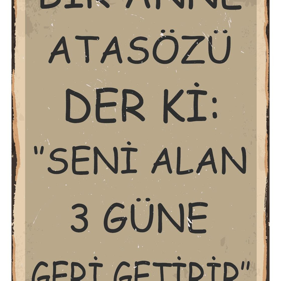 Bir Anne Atasözü Der Ki Ahşap Poster
