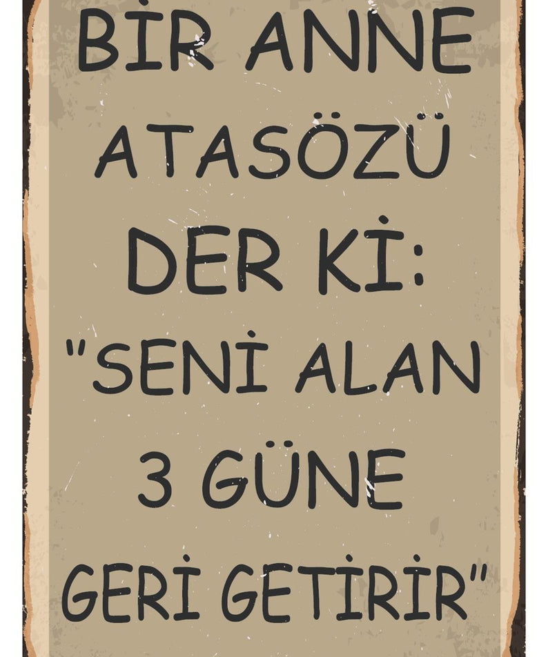 Bir Anne Atasözü Der Ki Ahşap Poster
