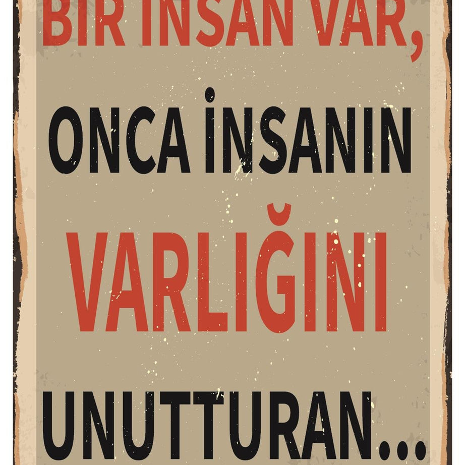 Bir İnsan Var Onca İnsanın Varlığını Ahşap Poster