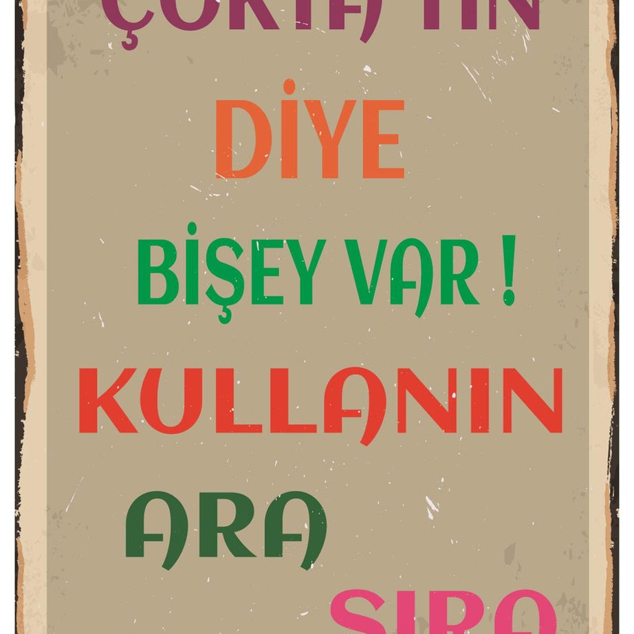 Çokta Tın Diye Bişey Var Ahşap Poster