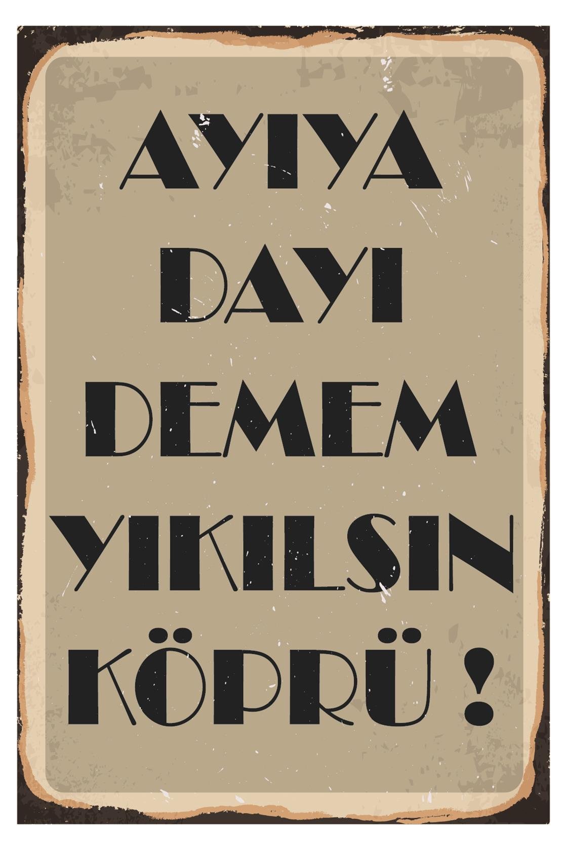 Dışardan Stres Getirmek Yasaktır Ahşap Poster