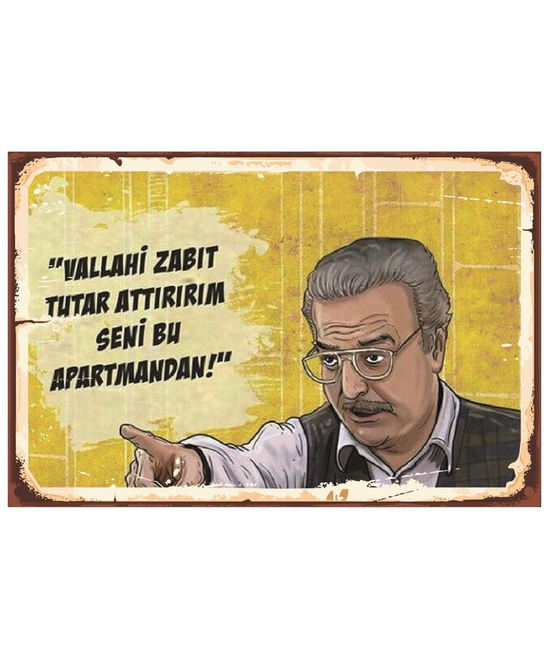 Vallahi Zabıt Tutar Attırırım Seni Bu Apartmandan Ahşap Poster