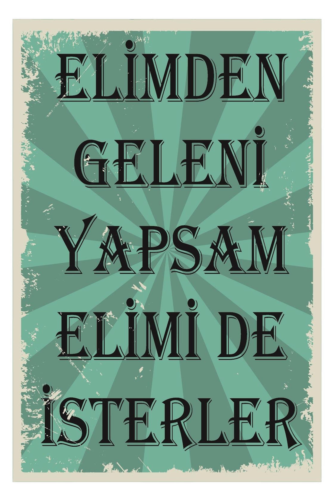 Elimden Geleni Yapsam Elimide Ahşap Poster