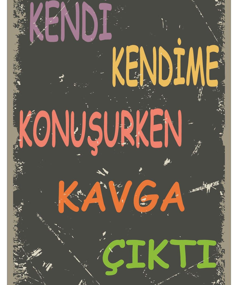 Kendi Kendime Konuşurken Kavga Çıktı Ahşap Poster