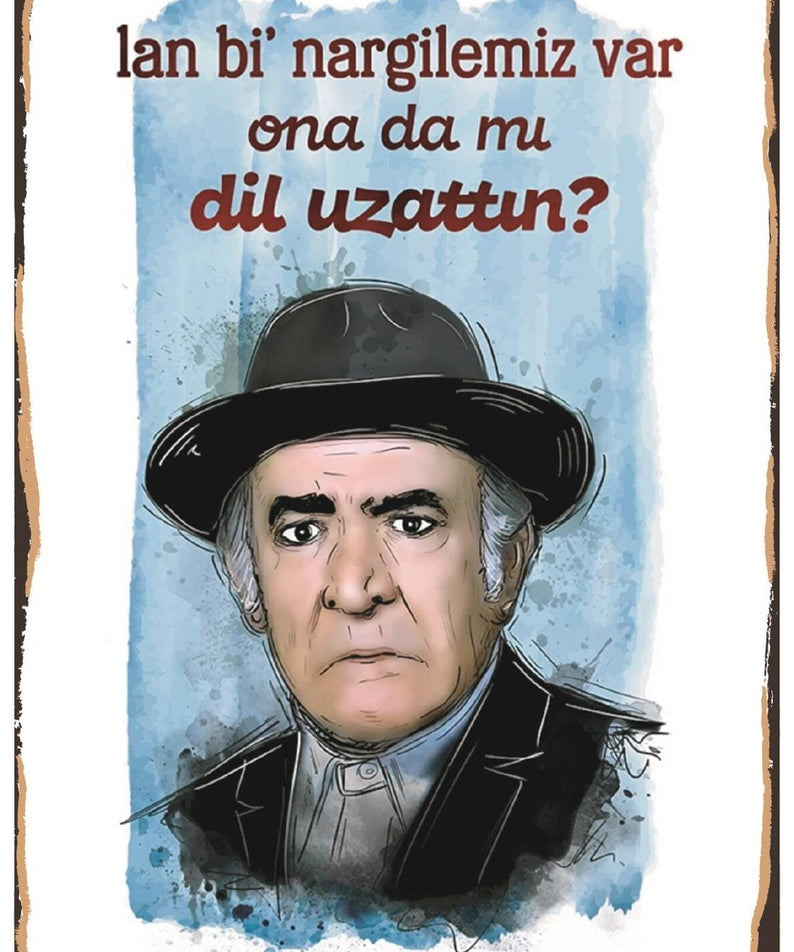 Lan Bi Nargilemiz Var Ahşap Poster