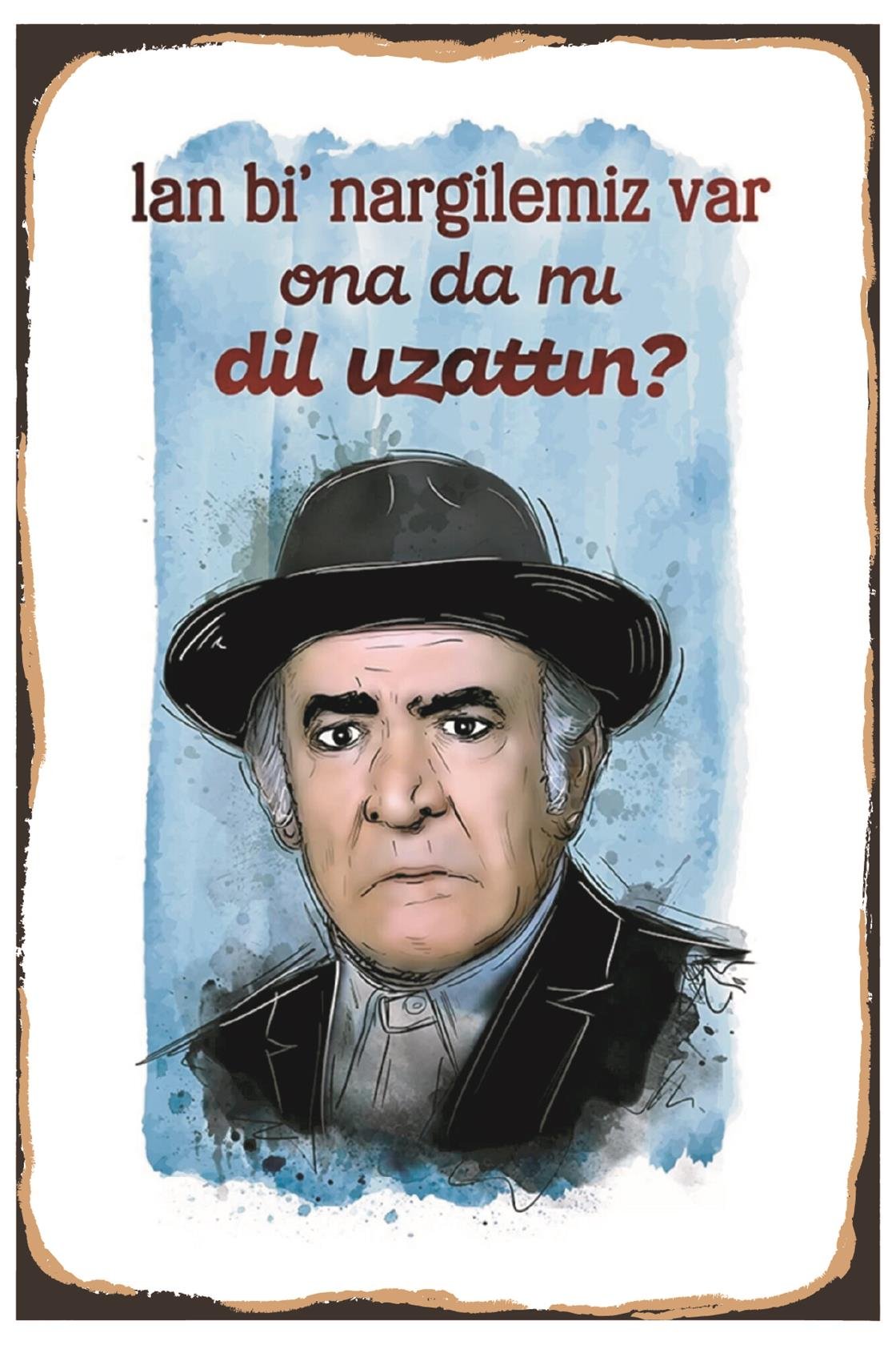 Lan Bi Nargilemiz Var Ahşap Poster