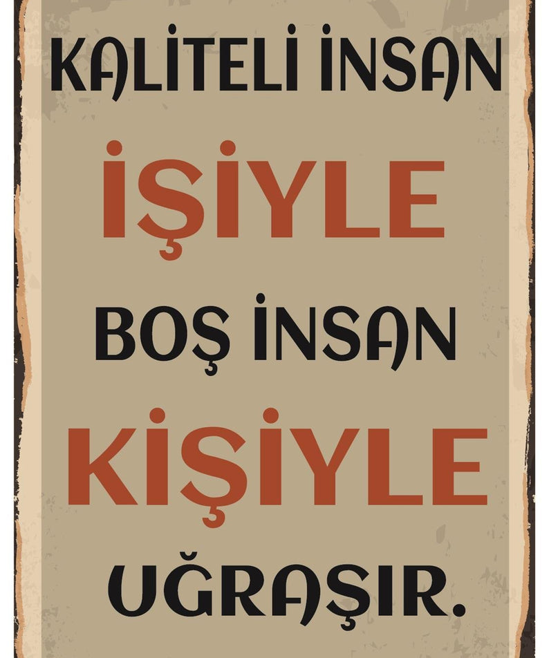 Kaliteli İnsan İşiyle Boş İnsan Ahşap Poster