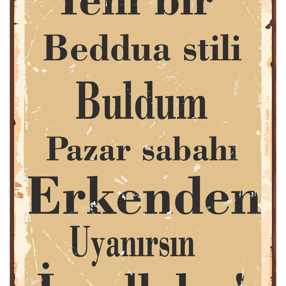 Yeni Bir Beddua Stili Buldum Ahşap Poster