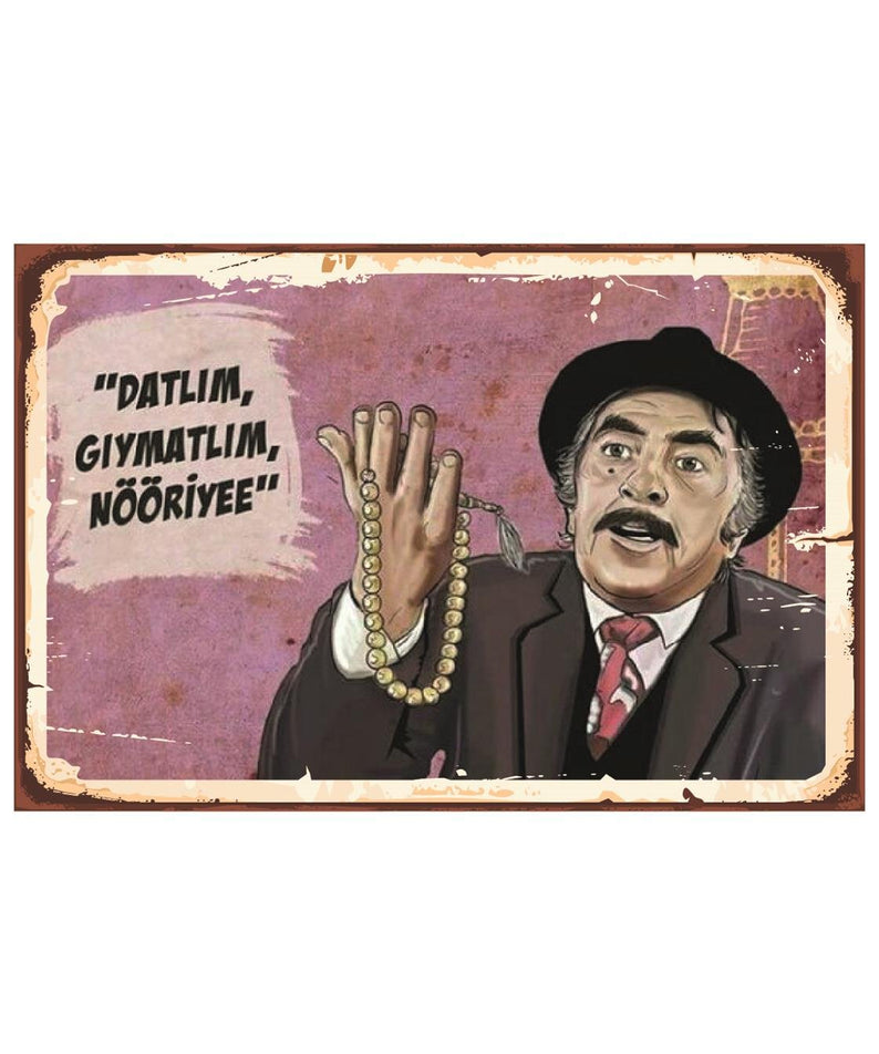 Datlım Gıymatlım Nööriyee Ahşap Poster