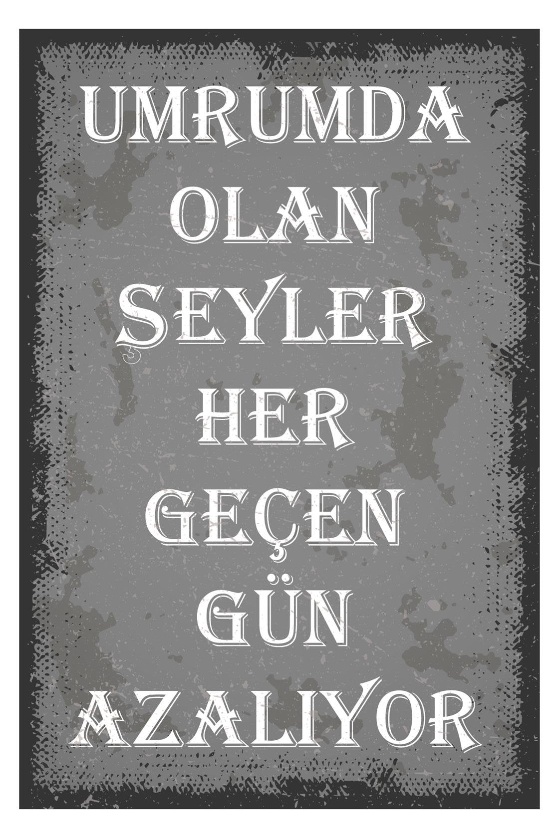 Umrumda Olan Şeyler Her Geçen Ahşap Poster