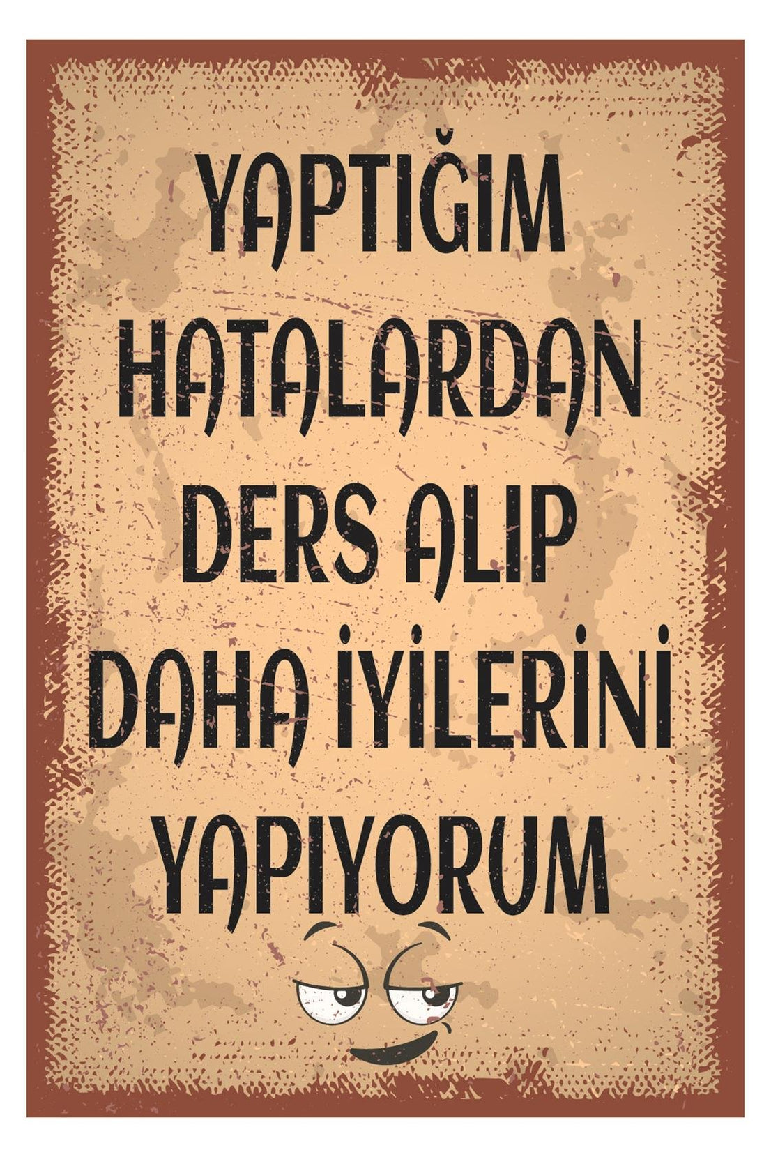 Yaptığım Hatalardan Ders Alıp Ahşap Poster
