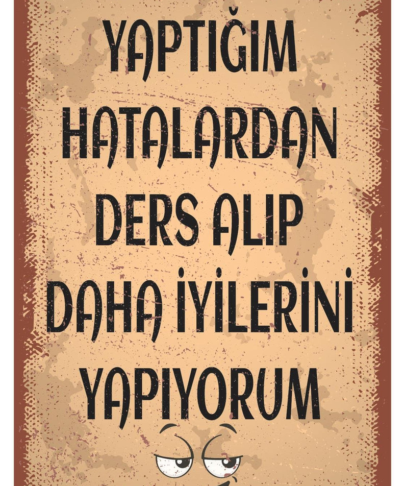 Yaptığım Hatalardan Ders Alıp Ahşap Poster
