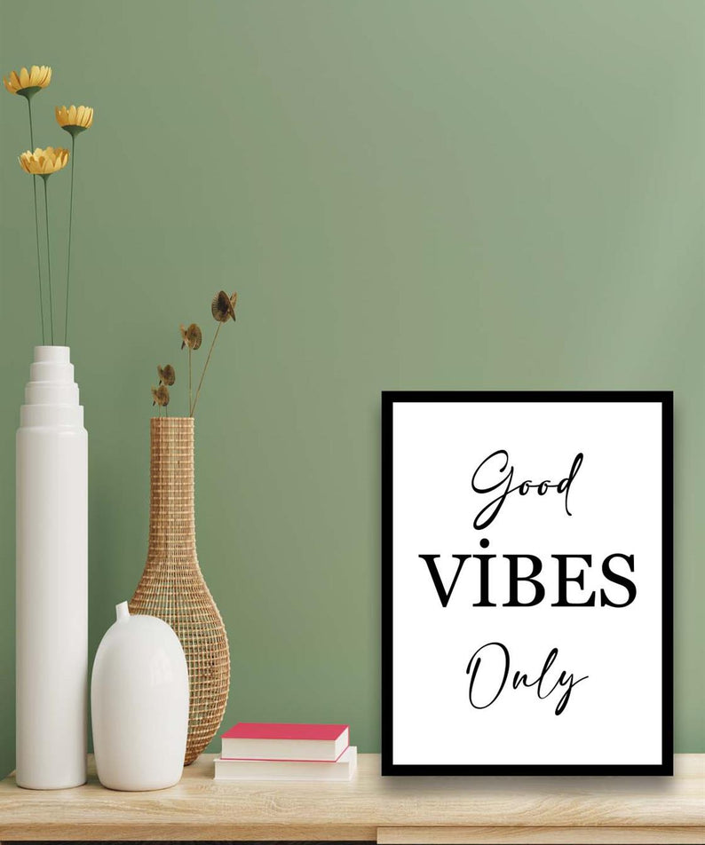 Good Vibes Only Yazısı (Siyah çerçeve görünümlü) Uv Baskı Mdf Tablo Seti
