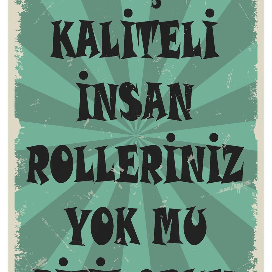 Ah Şu Kaliteli İnsan Rolleriniz Yok Mu Ahşap Poster