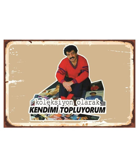 Koleksiyon Olarak Kendimi Topluyorum Ahşap Poster