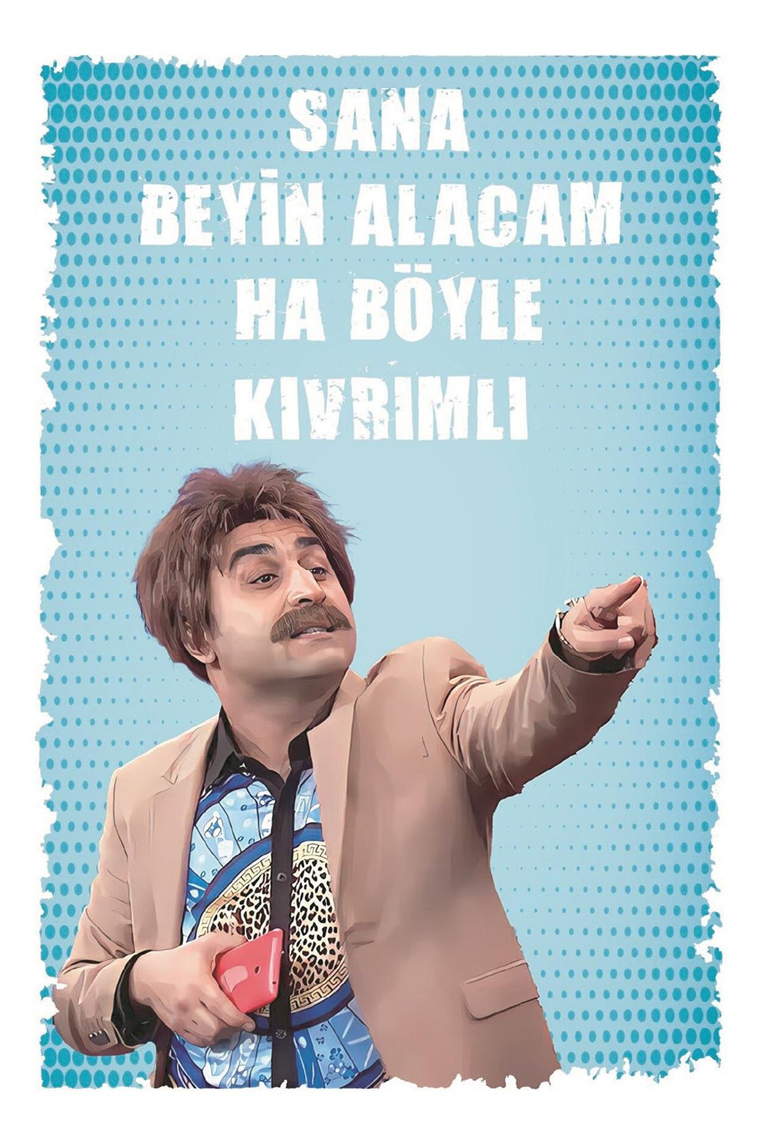 Sana Beyin Alacam Ha Böyle Kıvrımlı Ahşap Poster