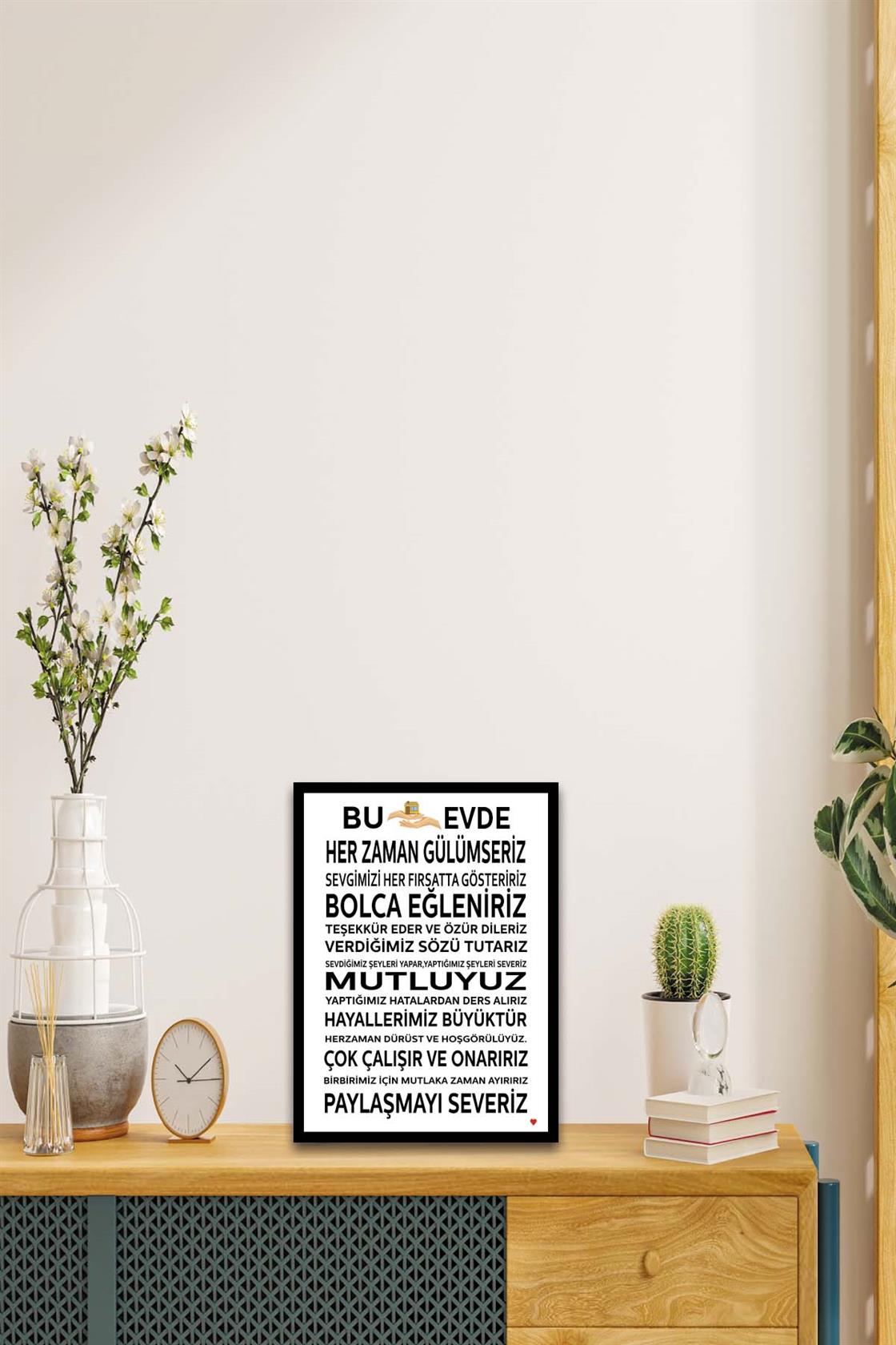 Bu Evde Her Zaman Gülümseriz Yazısı (Siyah çerçeve görünümlü) Uv Baskı Mdf Tablo Seti