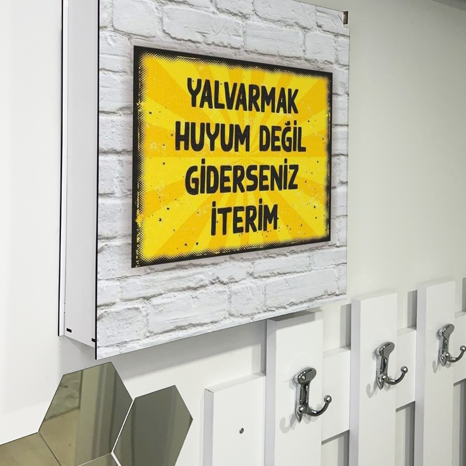 Yalvarmak Huyum Değil Temalı Ahşap Sigorta Saklama Kutusu